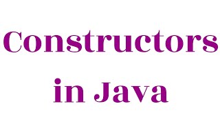 Java Constructors with example | Default Constructor | Copy Constructor | Parameterized Constructor