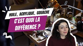 Peinture à l'huile, acrylique et gouache comment les différencier ? 🎨