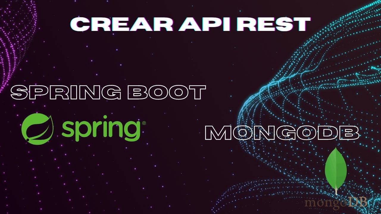 🚀 Desarrollar REST API Con Java Spring Boot, JPA Y MongoDB | CRUD ...