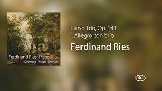 Ries: Piano Trio, Op. 143: I. Allegro con brio