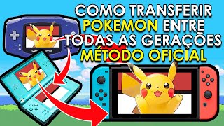 TRANSFERIR POKEMON ENTRE TODAS AS GERAÇÕES - METODO OFICIAL