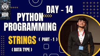Python Strings ( PART - 1)@HDR_Programming