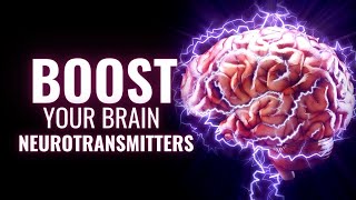 Boost Your Brain Neurotransmitters | Develop Your Brain Neurons To Higher Potential | 528 Hz Music