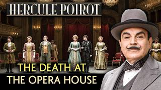 Hercule Poirot & The Death at the Opera House | A Hercule Poirot Story