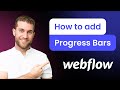 How to add a Progress Bars to Webflow