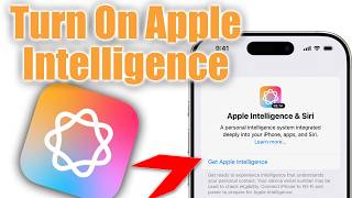 How To Get Apple Intelligence On iPhone - How To Turn On Apple Intelligence