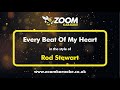 Rod Stewart - Every Beat Of My Heart - Karaoke Version from Zoom Karaoke