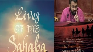 Lives of Sahaba 5 - Abu Bakr As-Siddiq 5 -  Issue of Fadak and Battles of Ridda - Dr. Yasir Qadhi