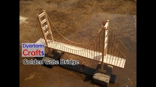How to make a model of golden gate bridge using popsicle sticks and bamboo