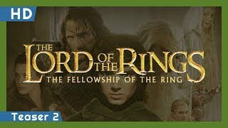 The Lord of the Rings: The Fellowship of the Ring (2001) Teaser 2