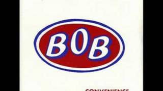 Bob - Convenience