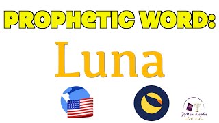 Prophetic Word - Luna (Terra Luna Classic) Prophecy Crypto (LUNC) (USTC) Cryptocurrency #prophecy