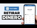 Cómo Retirar Dinero De Trust Wallet A Una Cuenta Bancaria (RÁPIDO Y FÁCIL) 2024