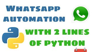 Schedule WhatsApp Messages With Python || WhatsApp Hack || 2 lines of python