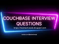 Latest Couchbase DBA Interview Questions and Answers 01 | Best Tech Reads - Kishore Uppala