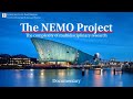 The NEMO Project | documentary | University of Amsterdam