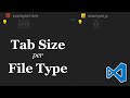 VS Code: Set Tab Size per File Type