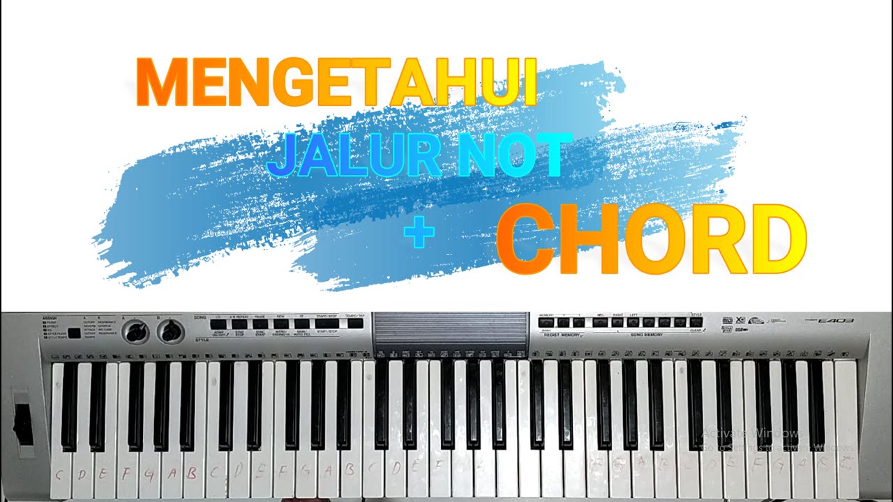 BELAJAR PIANO DASAR MENGETAHUI JALUR NADA DAN MENCIPTAKAN CHORD LIAT ...