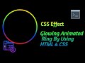 Glowing Animated Ring By Using HTML- CSS /CSS Glowing Ring /CSS Animation Effect /Gradient Animation