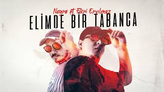 Nɇgrø ft. Fikri Eryılmaz - Elimde Bir Tabanca (Official Audio)