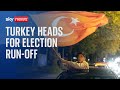 Turkey faces election run-off after President Erdogan fails to secure outright majority