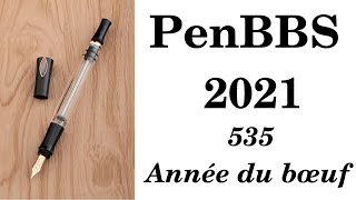 PenBBS 535 - 2021 Année du bœuf - Présentation et avis - Stylo plume