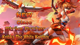 Kritika The White Knights: “NEW” Class (Strike Archer)