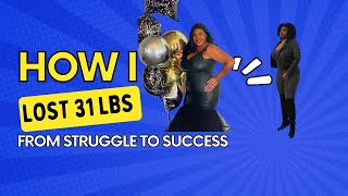 31 lbs Gone! | From Struggle to Success: My 31-lb Weight Loss #weightloss, #weightlossmotivation