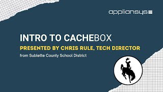 Chris Rule, Technology Director, introduces CACHEBOX