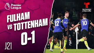 Highlights & Goals: Fulham vs. Tottenham 0-1 | Premier League | Telemundo Deportes