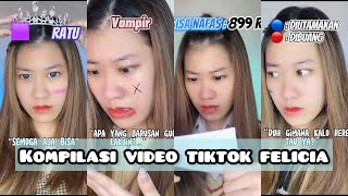 KOMPILASI VIDEO TIKTOK POV FELICIA (MEI IV) - FELICIATANNNN