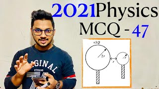 2021 Physics MCQ - 47  | By Sandun K. Dissanayaka | Channel A+