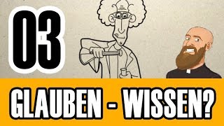 3MC - Folge 03 - Was ist der Unterschied zwischen glauben und wissen?