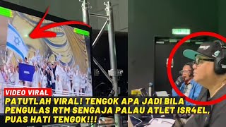 PATUTLAH VIRAL ! TENGOK APA JADI BILA PENGULAS RTM SENGAJA PALAU ATLET I$R4EL, PUAS HATI TENGOK !!