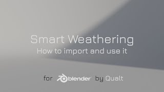 Smart Weathering 1.0.0 - Tutorial - How To Import And Use It