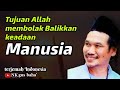 gus baha' terjemah indonesia Tujuan allah membolak balikkan keadaan