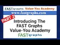 Part 2 - Introducing The FAST Graphs Value-You Academy | FAST Graphs