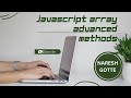 JavaScript Advanced Array Methods(forEach, map, filter, some, reduce, indexOf, include)
