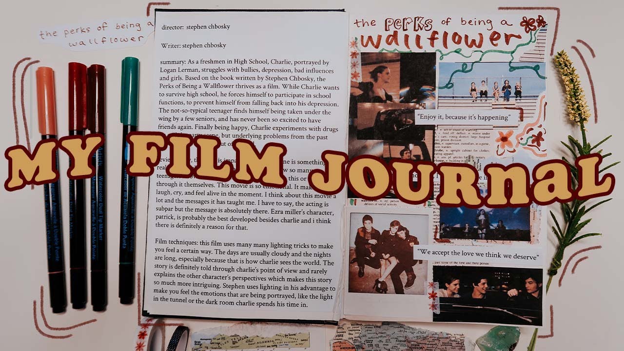 How I Made My Film Journal Journal With Me The Perks Of Being A