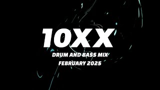 🎶 10xx - Drum and Bass Mix February 2025 🚀(Dancefloor , Neurofunk)