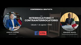 como ganar con un buen Interrogatorio y Contra Interrogatorio / con Enrique Baeza