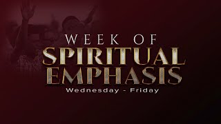 DAY 3: WEEK  OF SPIRITUAL  EMPHASIS - SEPTEMBER 03, 2021