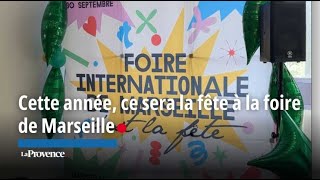 La 99e édition de la Foire internationale de Marseille sera sous le signe de la fête