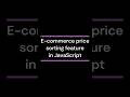 E-commerce price sorting feature in JavaScript #coding #javascript #js
