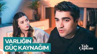 Yalı Günlükleri #62 Sana İhtiyacım Var | Yalı Çapkını