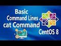 #13 - cat command on Linux CentOS 8