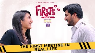 Dice Media | Firsts S2 | Web Series | Part 6 | Season Finale | The First Meeting In Real Life