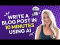 How To Write a Blog Post in Under 10 Minutes Using AI with Bramework