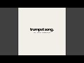 Trumpet Song