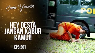 Accident! Desta Fought the Police and Flee | CINTA YASMIN | EPS.201 (1/3)